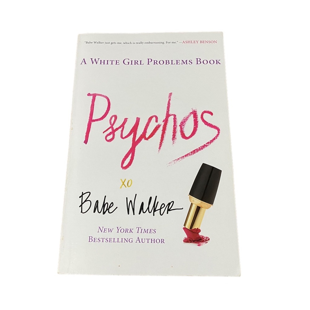 Psychos A White Girl Problems Paperback Book